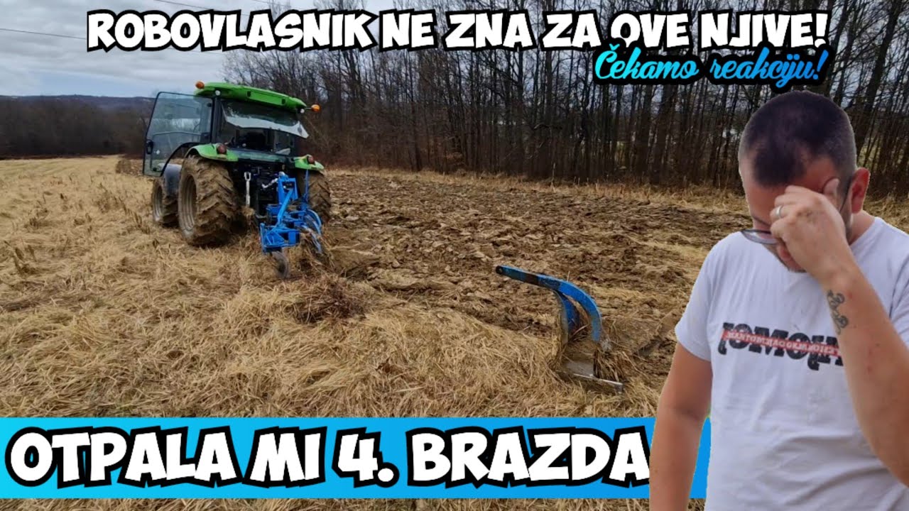 DEUTZ JE PREJAK ZA OVAJ PLUG - OTKINUO 4. BRAZDU ?!  ORANJE NOVIH NJIVA U ZAKUPU!!