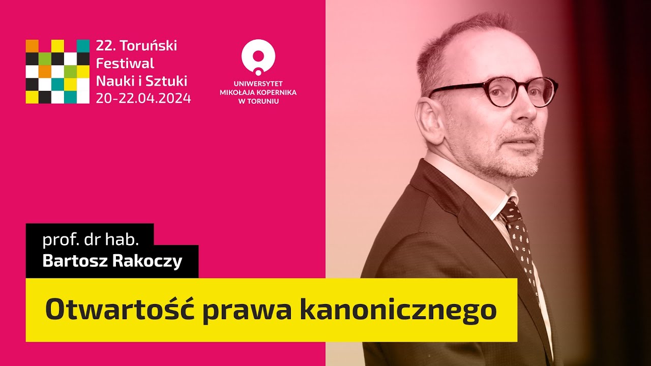 Otwartość prawa kanonicznego  | Bartosz Rakoczy