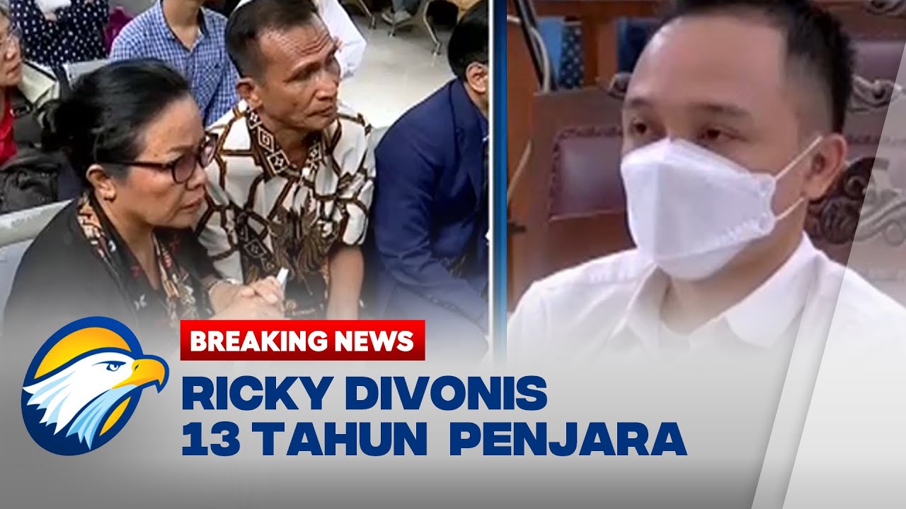 Ricky Rizal Divonis 13 Tahun Penjara