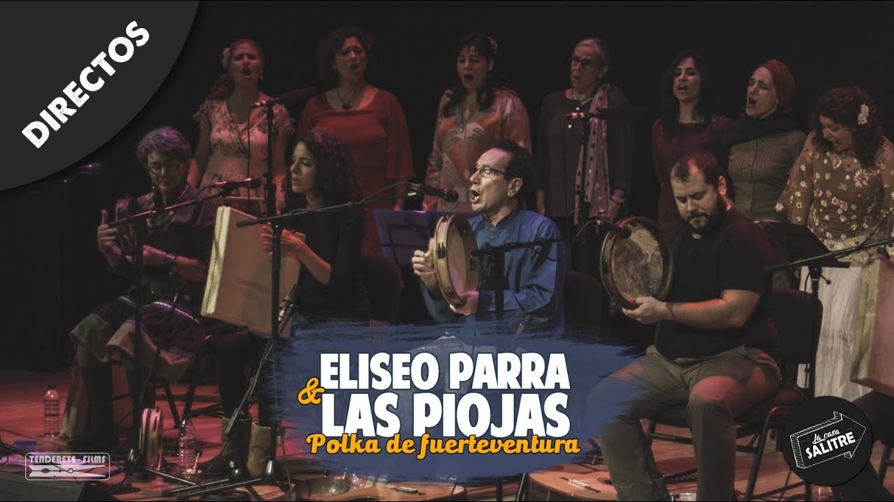POLKA DE FUERTEVENTURA | Eliseo Parra & Las Piojas - (La Casa Salitre)