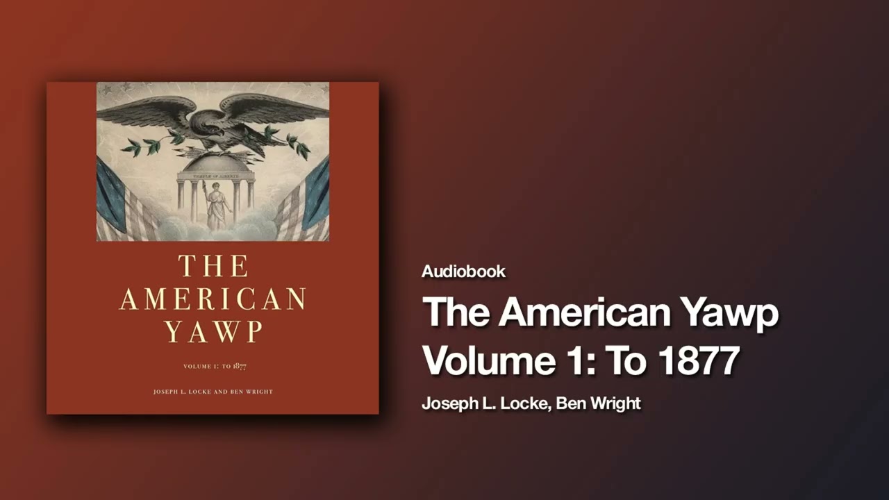 The American Yawp – Volume 1: To 1877 Audiobook