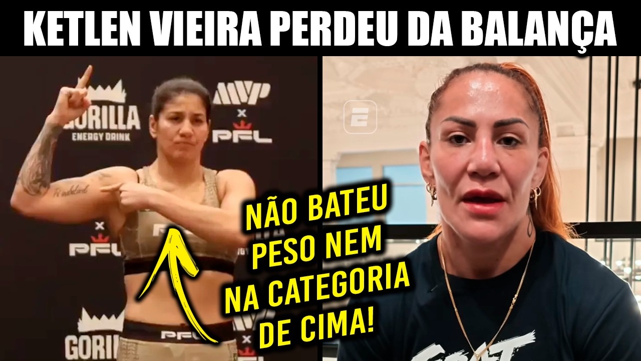 N&atilde;o vai valer o cintur&atilde;o! Ketlen Vieira passou longe do peso para enfrentar Cris Cyborg no PFL!