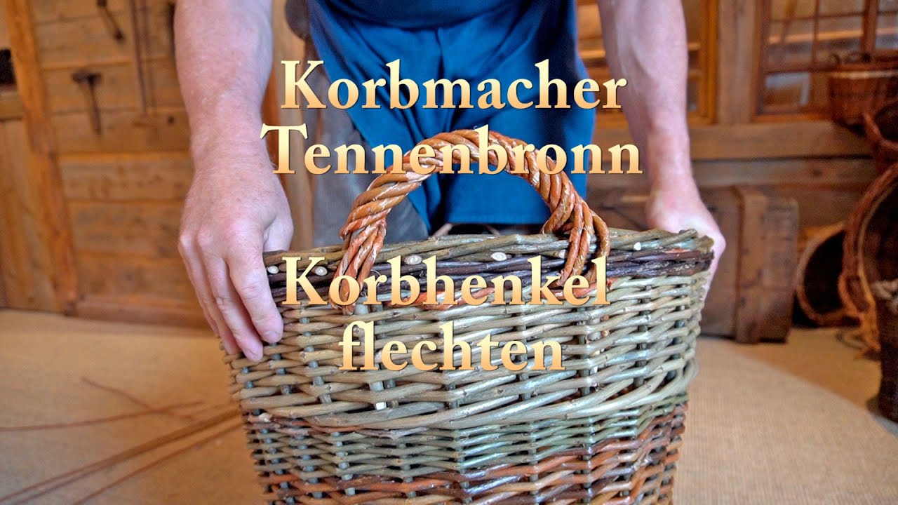 Henkel an Weidenkorb flechten Korbmacher Tennenbronn