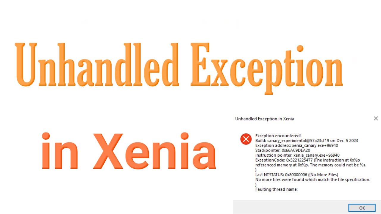 How to Fix Unhandled Exception in Xenia