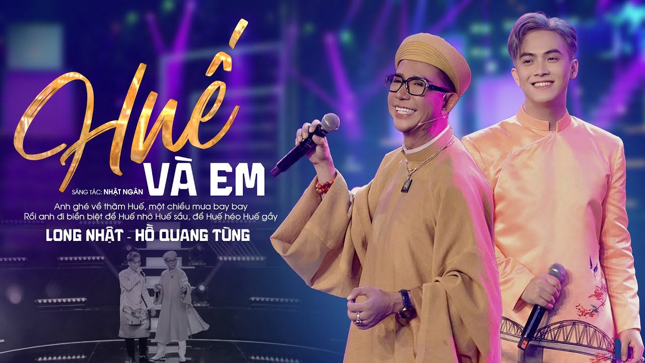 HUẾ VÀ EM | LONG NHẬT FT HỒ QUANG TÙNG | SONG CA GIẤU MẶT 2023
