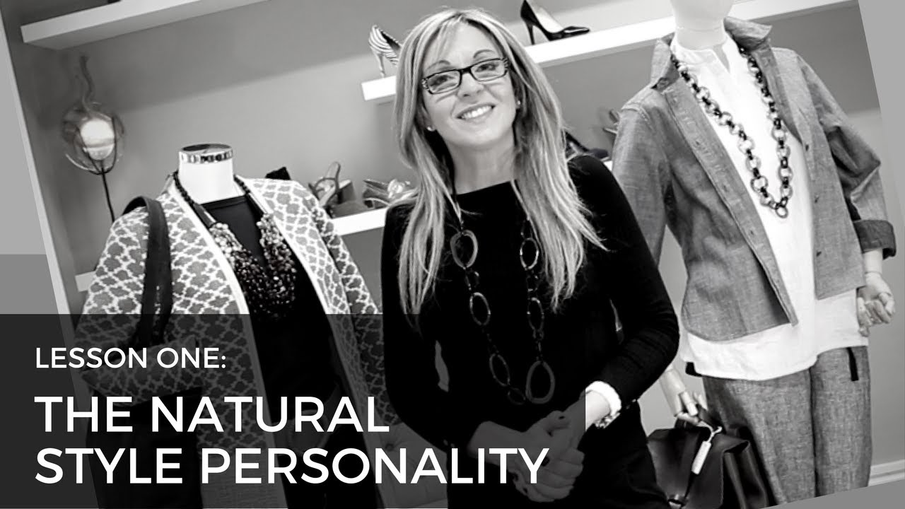 How to Be a Personal Stylist: Dressing the Natural Style Personality