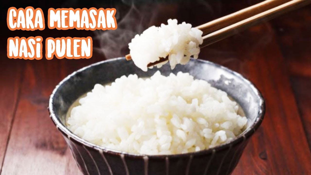 Cara Memasak Nasi Hingga Pulen Dengan Takaran Air Yang Pas