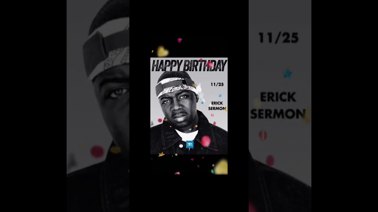 HAPPY BIRTHDAY ERIC SERMON 