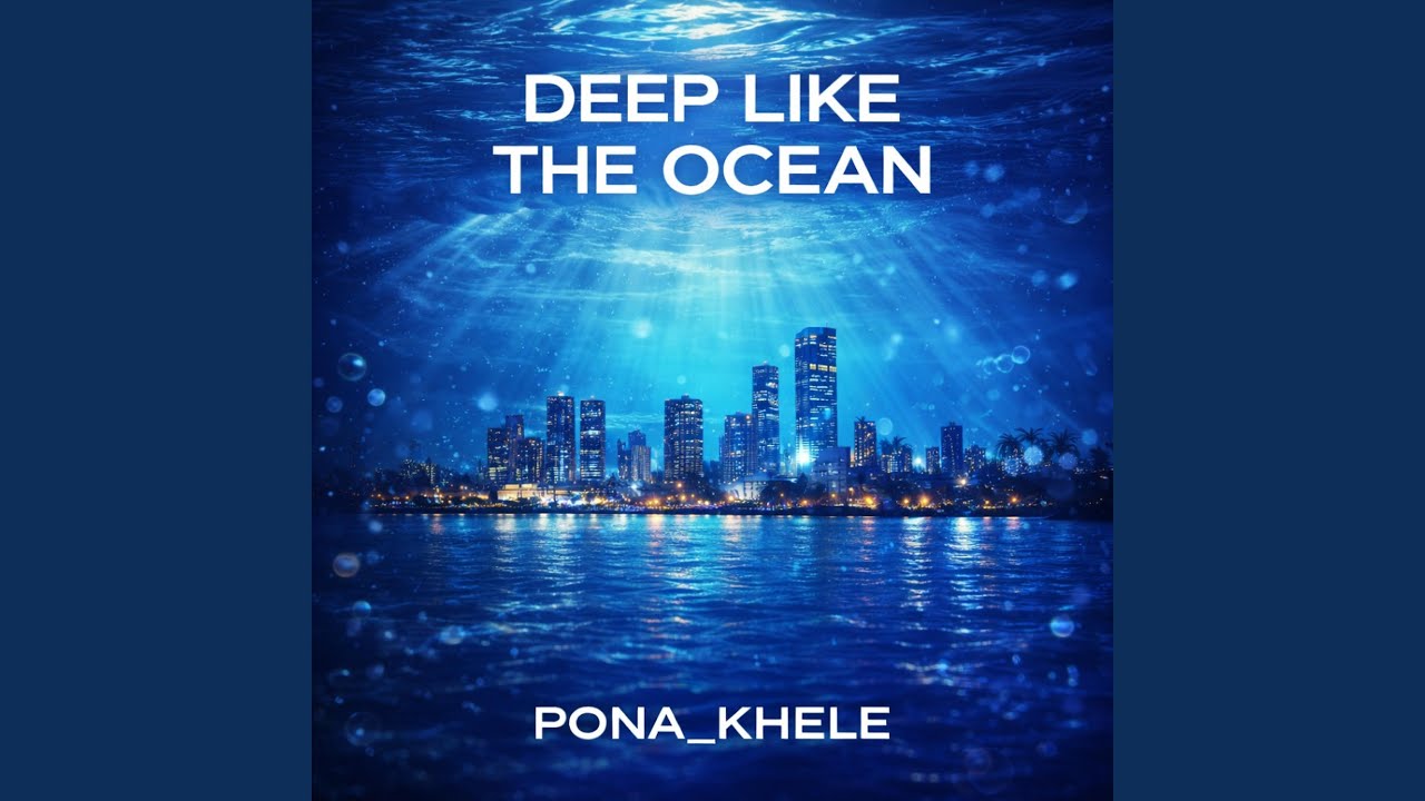DEEP LIKE THE OCEAN (version 1)