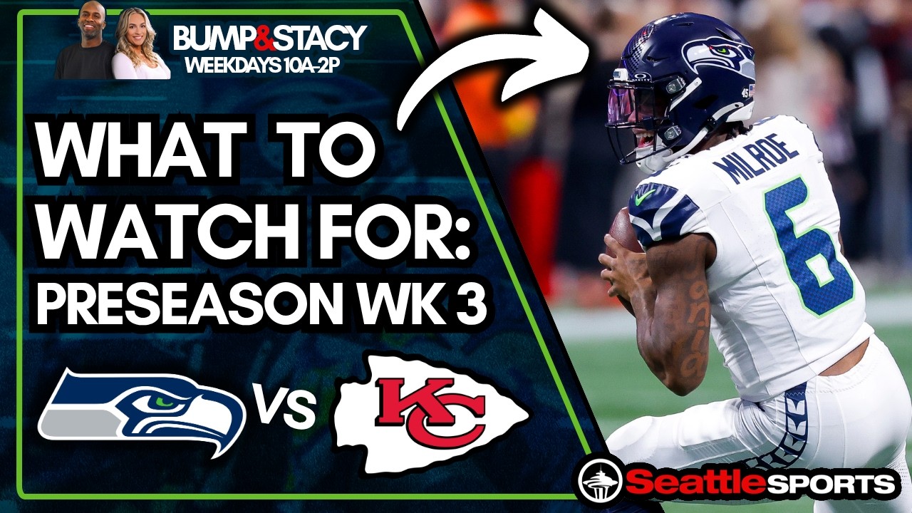 На что обратить внимание: предсезонный матч Seahawks против Chiefs, 3-я неделя | Seattle Sports