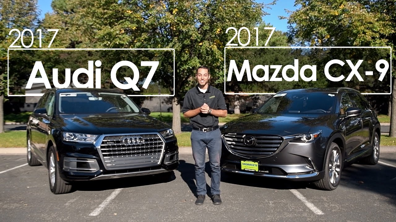 2017 Mazda CX-9 Signature vs. 2017 Audi Q7 | Comparison | Driving Reviews