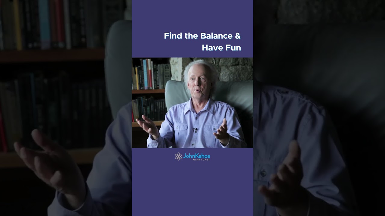 Find the Balance in Life & Have Fun  