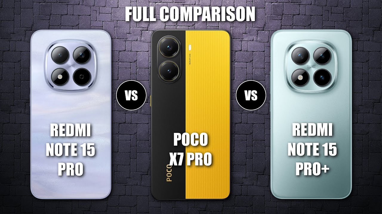 Redmi Note 15 Pro Vs Poco X7 Pro Vs Redmi Note 15 Pro+ I Full Comparison
