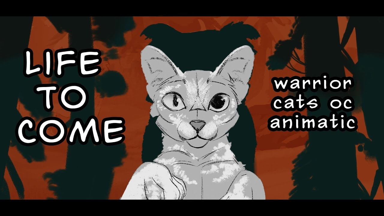 Life to come | Warrior Cats OC animatic