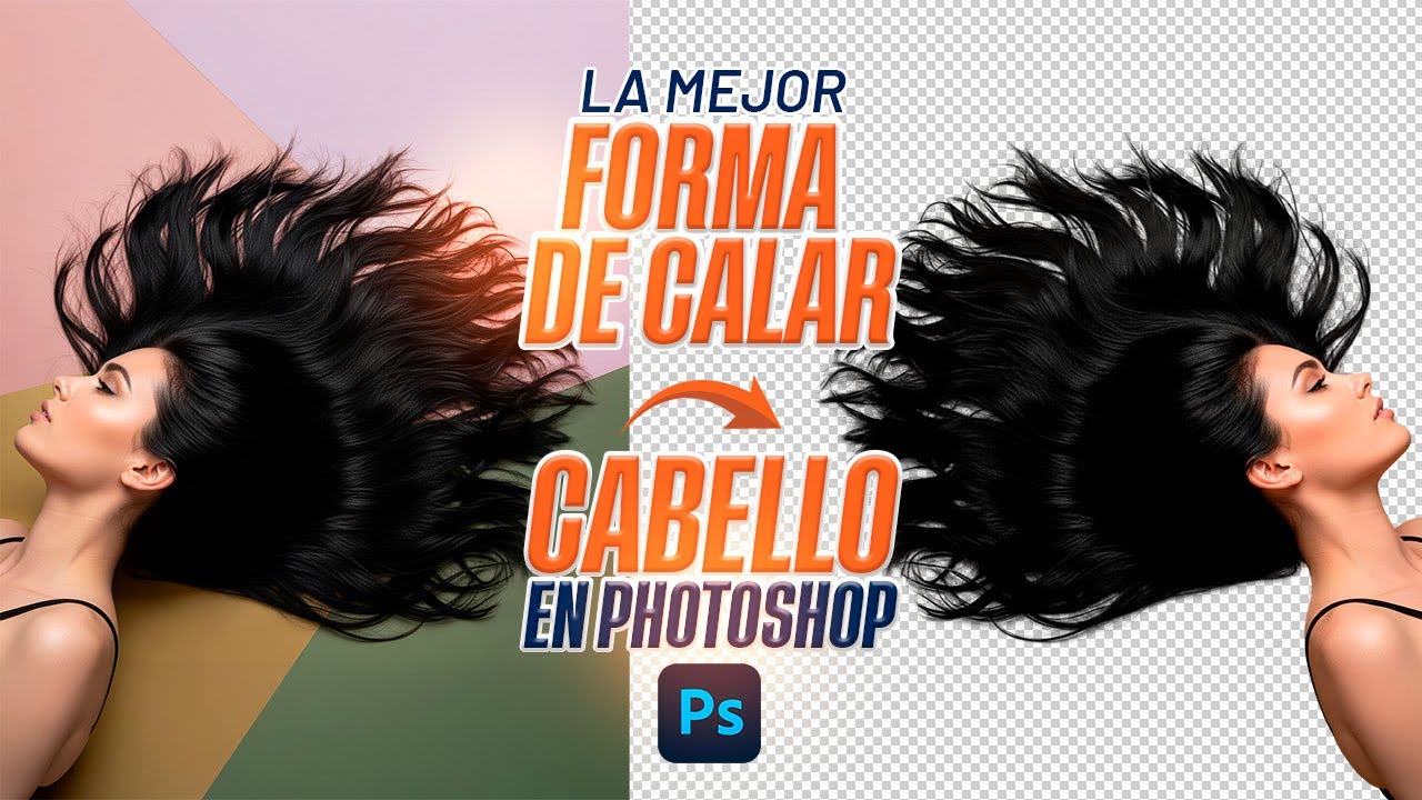 LA MEJOR FORMA DE CALAR CABELLO EN PHOTOSHOP