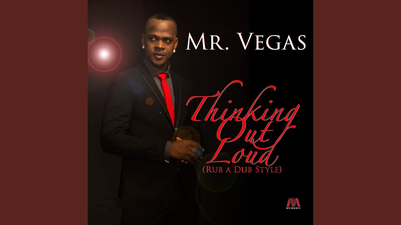 Thinking Out Loud (Rub a Dub Style)