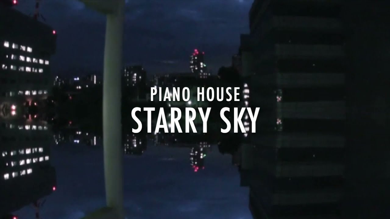 pianohouse「Starry Sky」
