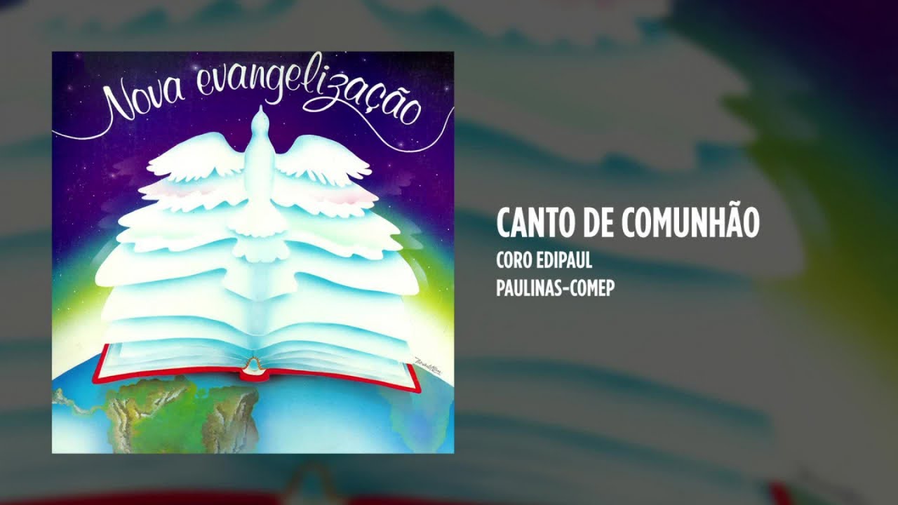 Coro Edipaul - Canto de comunhão - (Missa Nova Evangelização)