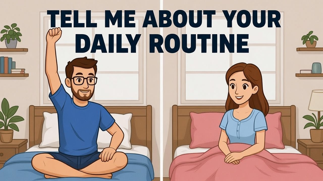 Learn Daily Routines in English, Talk about your day, Easy English Conversation Practice