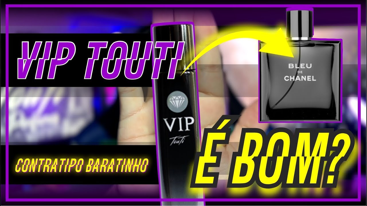 VIP TOUTI - PERFUMES BARATINHOS QUE PARECEM IMPORTADOS - valem a pena?