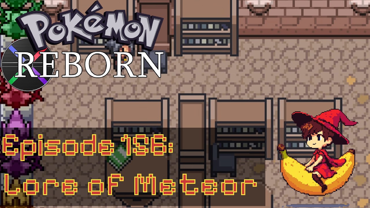 Pokemon Reborn - Episode 156 - (More) Lore of Meteor