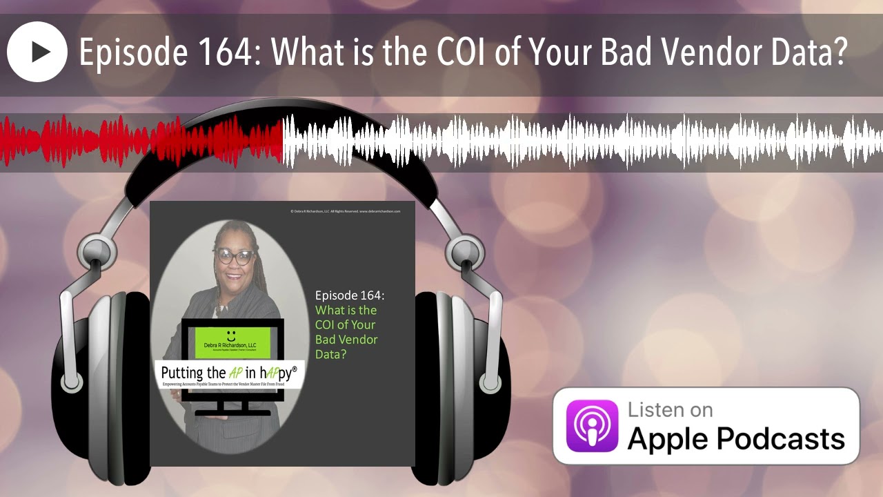 Episode 164: What is the COI of Your Bad Vendor Data?