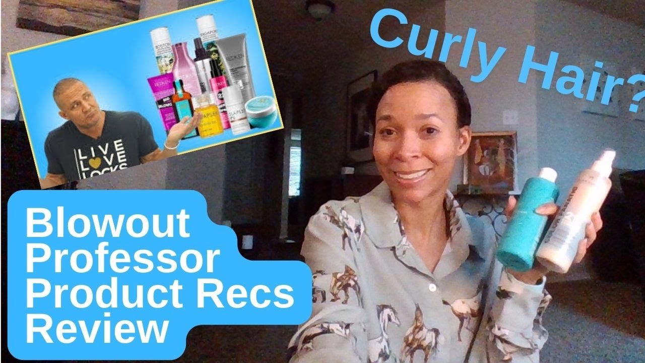 BLOWOUT PROFESSOR Recommended Product Review: CURLY HAIR