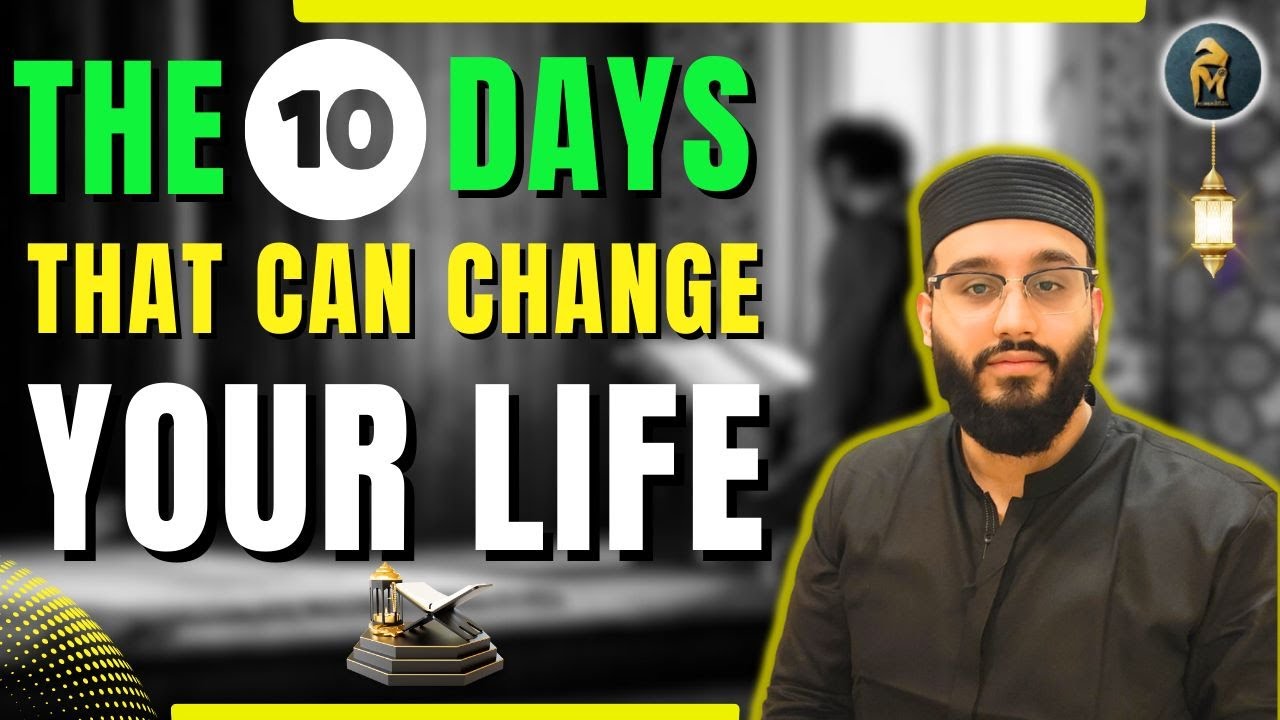 The Ten Days That Can Change Your Life | My Experiences in Itikaaf