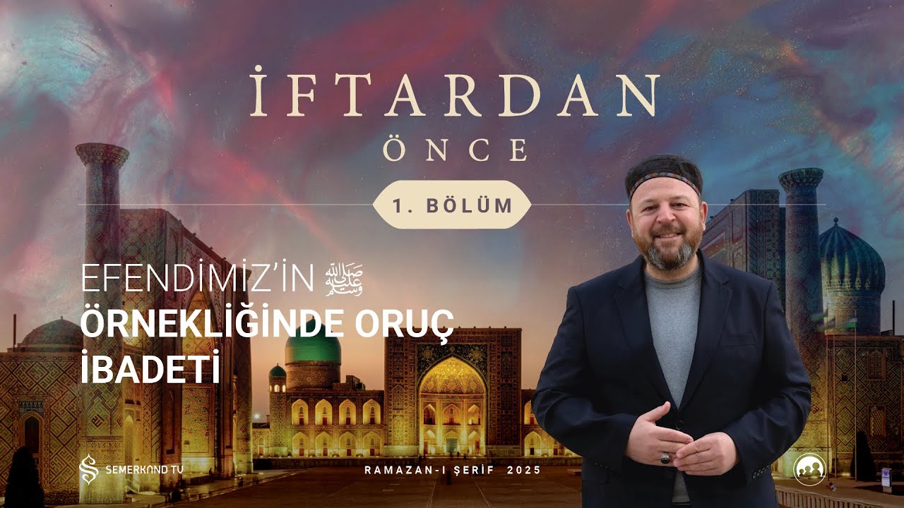 İFTARDAN ÖNCE 2025 | 1. BÖLÜM | NECİP KARAKAYA VE M. HAKAN ÖNER