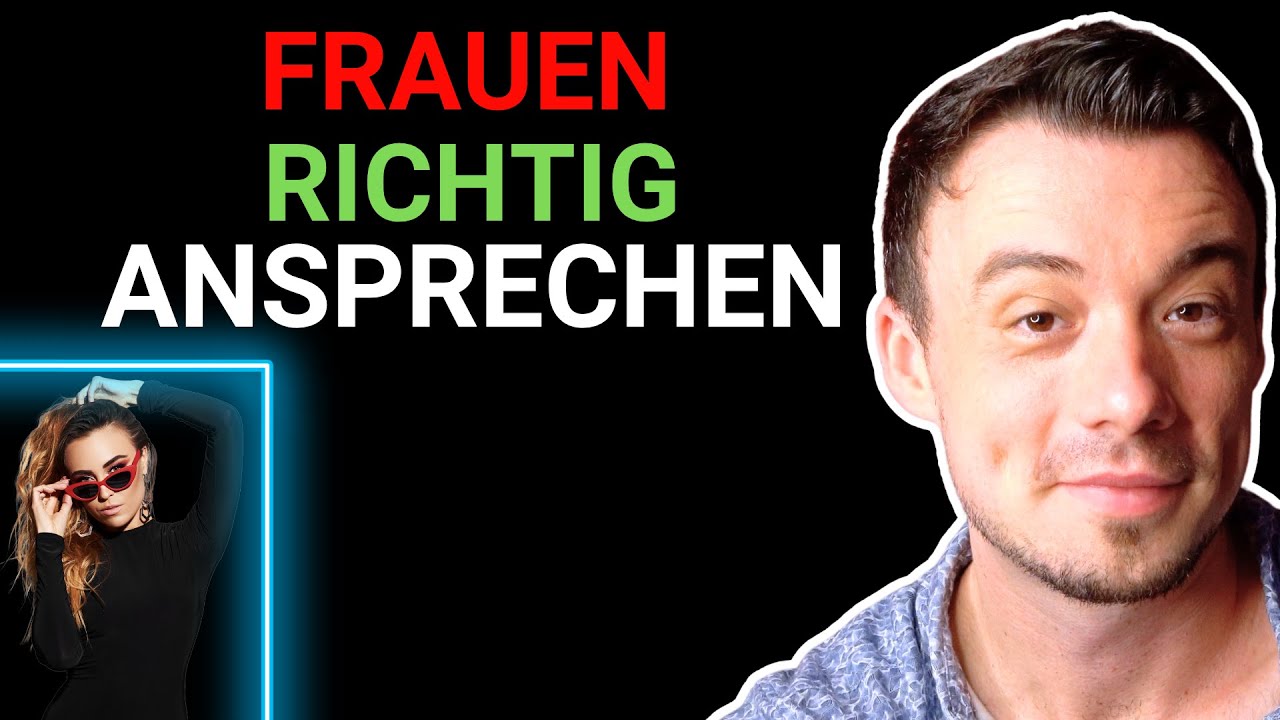 Frauen jederzeit ansprechen, ohne sie auszucreepen - 3 Steps