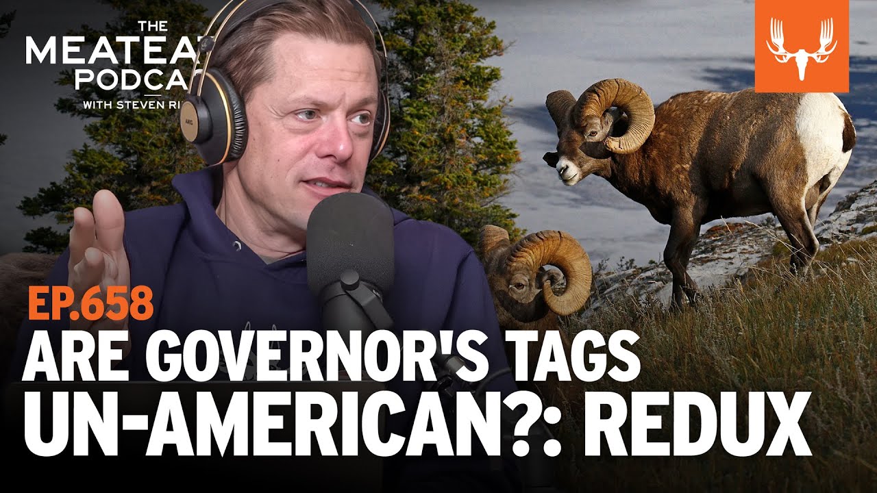 Are Governors Tags Un-American: Redux | The MeatEater Podcast