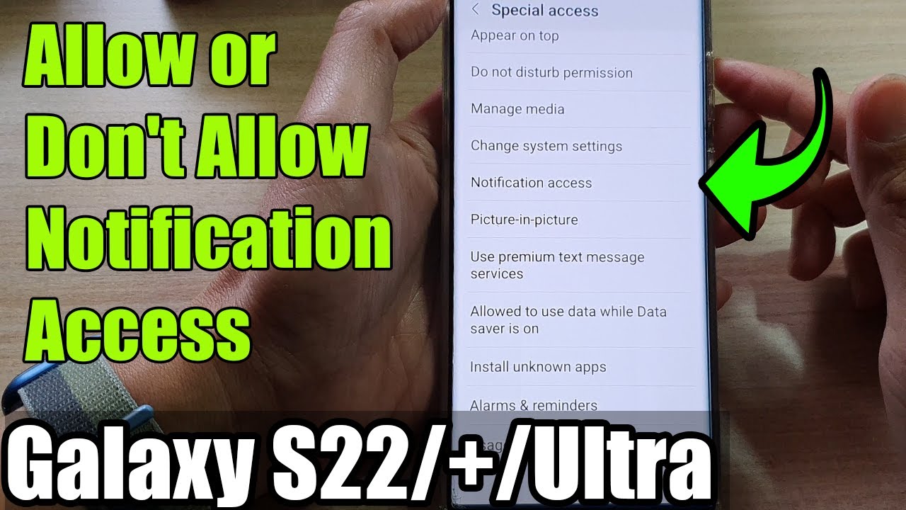 Galaxy S22/S22+/Ultra: How to Allow/Don't Allow Notification Access