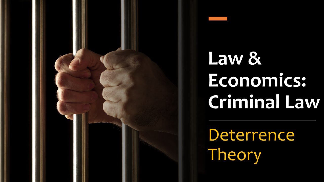 Criminal Law & Deterrence Theory