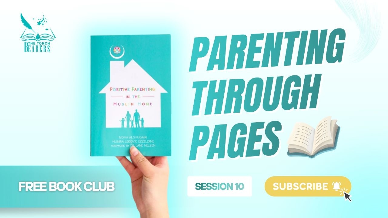 Parenting Through Pages | Session 10 | Torch Bearers