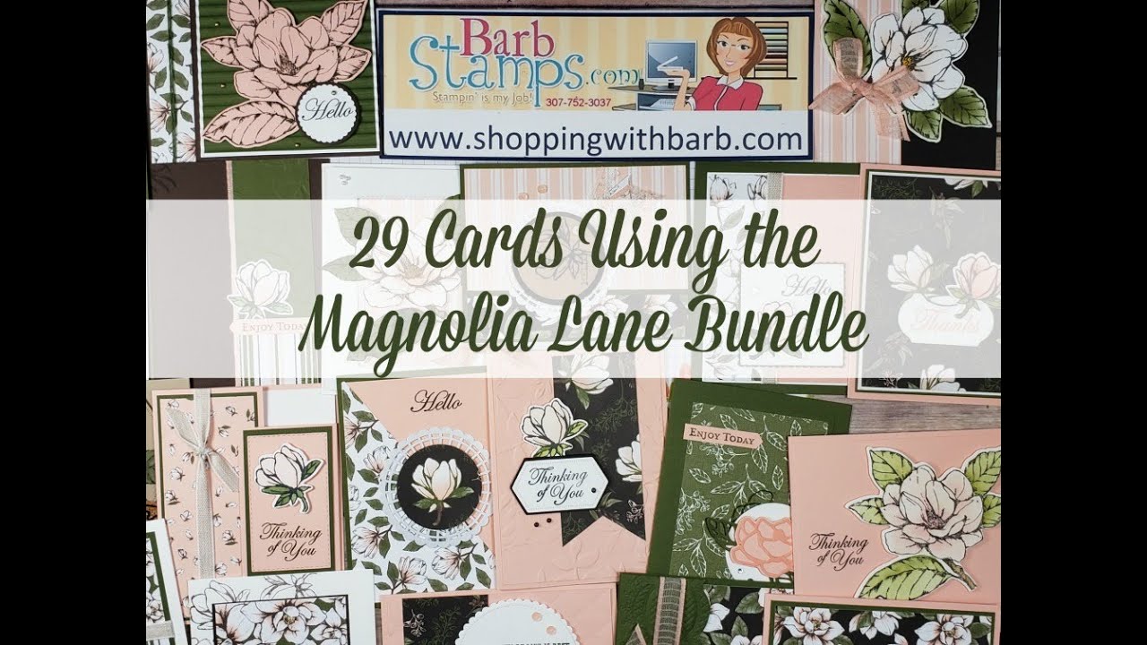 29 Cards with the Magnolia Lane Bundle Good Morning Magnolia