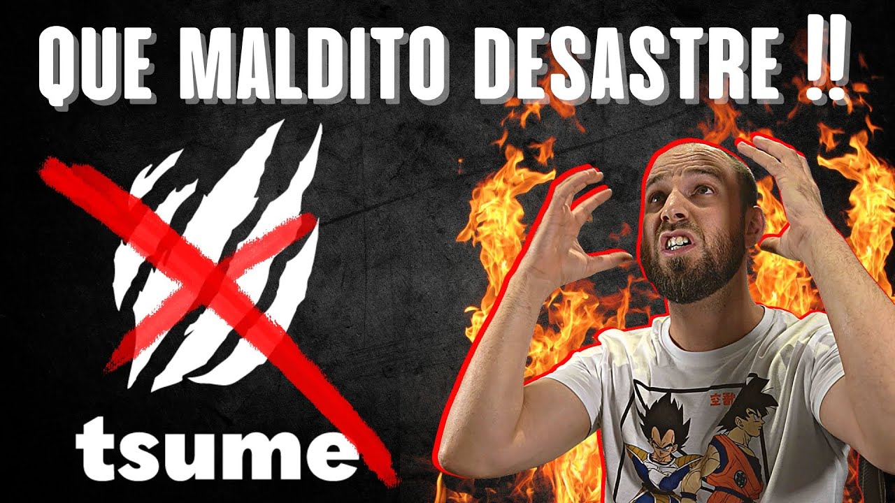 ESTO YA ES SURREALISTA!!  TSUME ACABA CON MI PACIENCIA!!  CANSADO YA DE SUS DESASTROSAS GESTIONES.