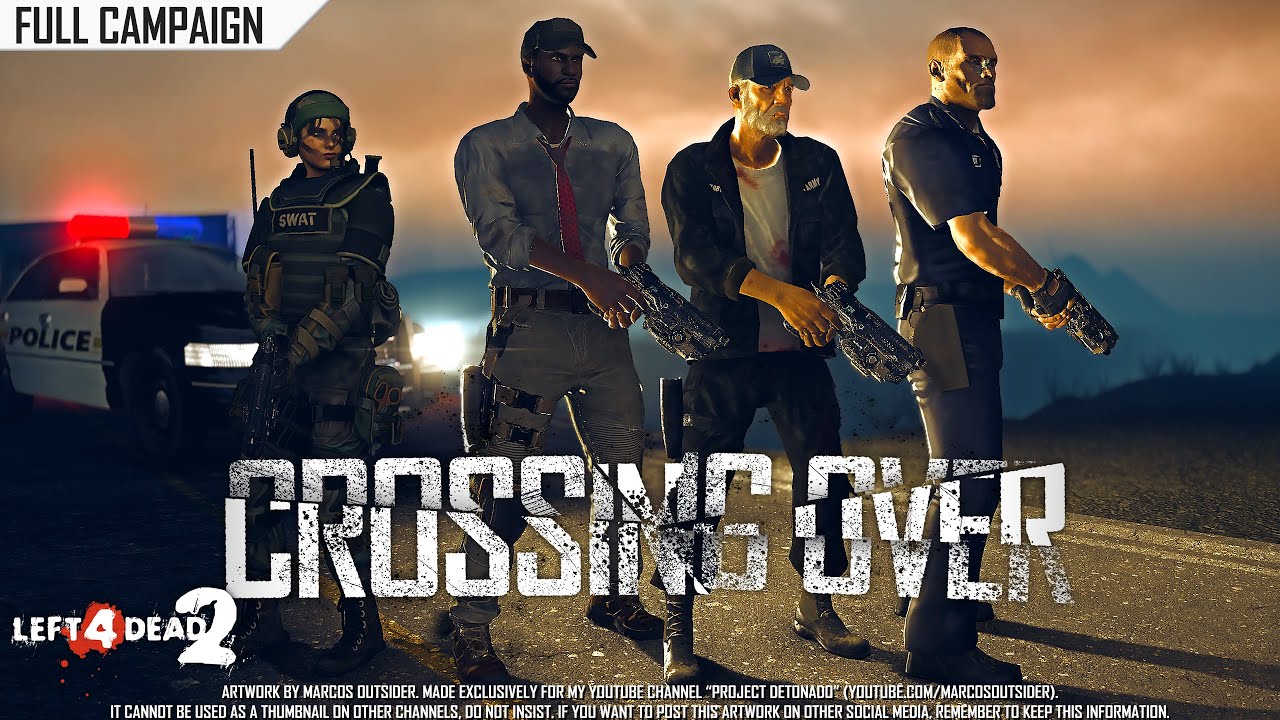 Left 4 Dead 2: Crossing Over · Rating ⭐⭐⭐⭐⭐ 4K 60ᶠᵖˢ