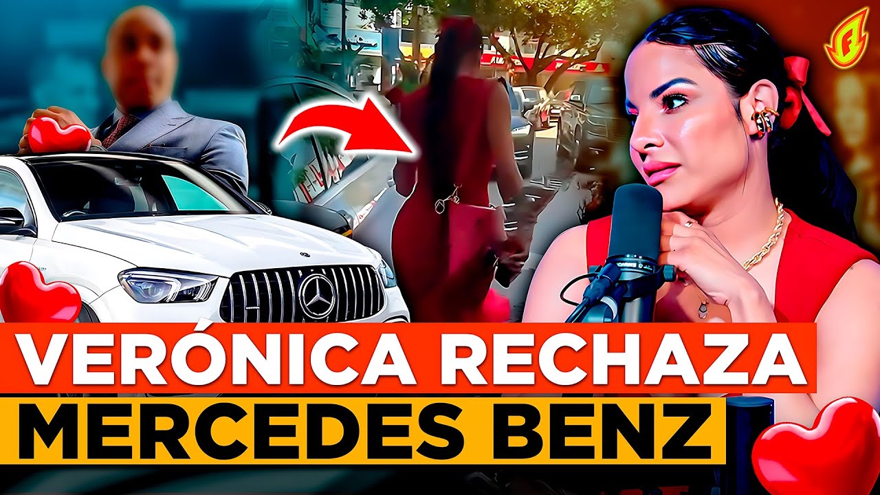 VER&Oacute;NICA BATISTA ROMPE EL SILENCIO TRAS RECHAZAR MERCEDES BENZ DE HOMBRE MUY PODEROSO