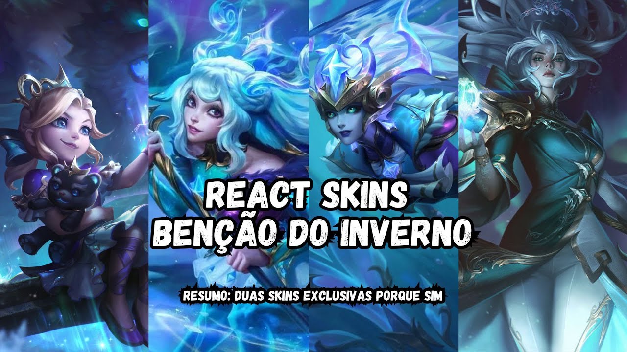 REACT SKINS BENÇÃO DO INVERNO - WILD RIFT