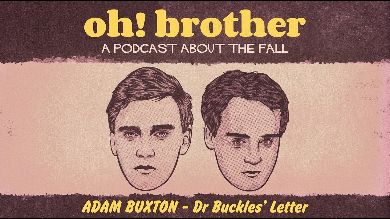 ADAM BUXTON - Dr Buckles' Letter