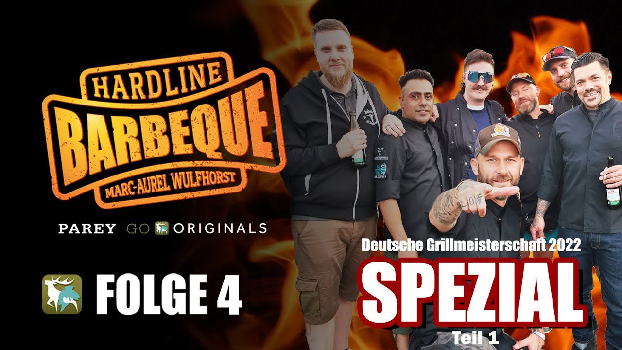 Hardline Barbeque – SPEZIAL: DAS EVENT | Deutsche Grill- & BBQ Meisterschaft 2022, Teil 1 | Folge 4