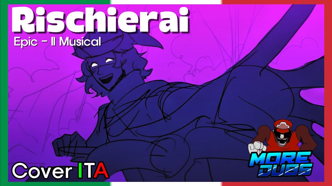 Dangerous - Rischierai // Epic: The Musical ITA