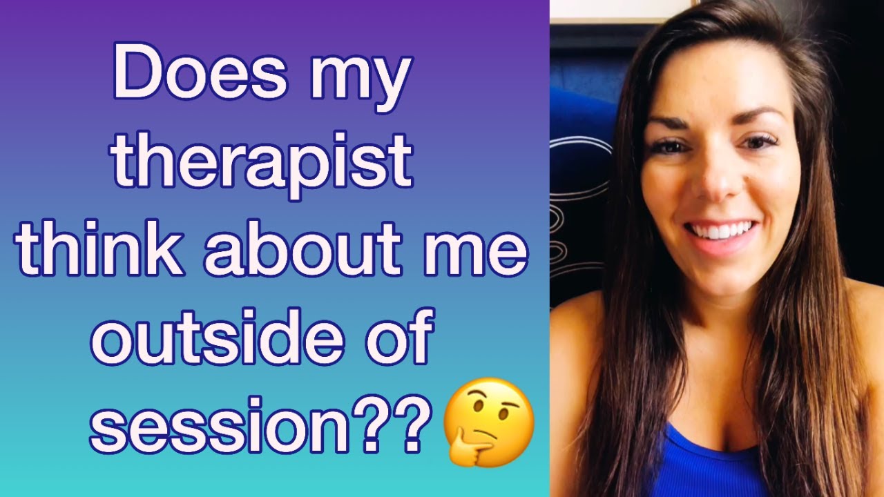 What Does My THERAPIST Really Think of ME?