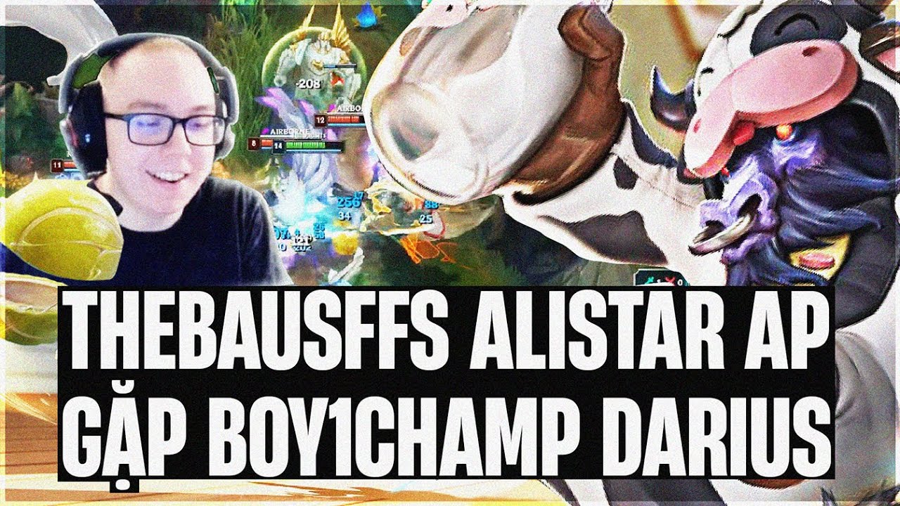 THEBAUSFFS THỬ NGHIỆM ALISTAR AP ĐI TOP GẶP BOY1CHAMP DARIUS VÀ CÁI KẾT BẤT NGỜ