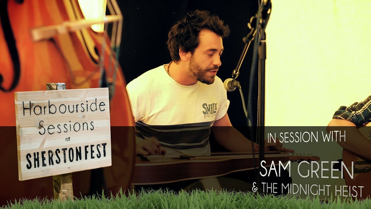 Sam Green & The Midnight Heist - 
