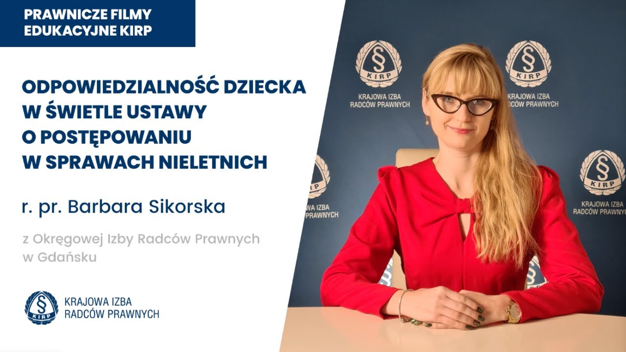 „Dobro dziecka a ustawa o postępowaniu w sprawach nieletnich” – siódmy film edukacyjny KIRP