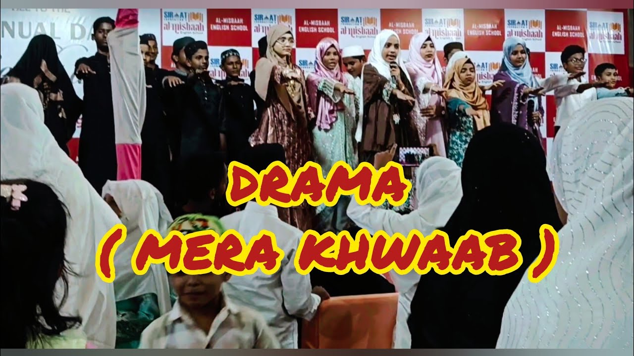 Drama ( mera khwaab ) performed by students of Al Misbaah English School@Saadameerahkiduniya #2026 