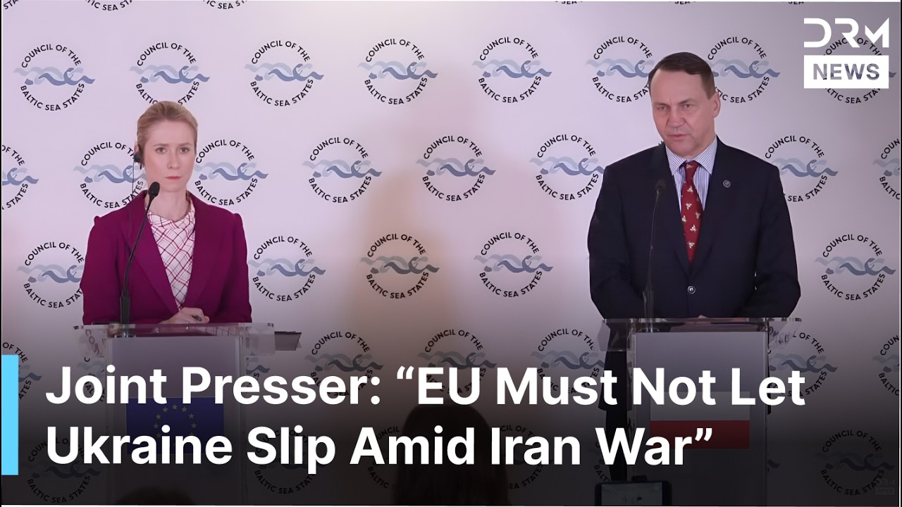 FULL PRESSER: EU High Rep and Polish FM Urge Stronger Ukraine Support Amid Iran War | DRM News| AC1F