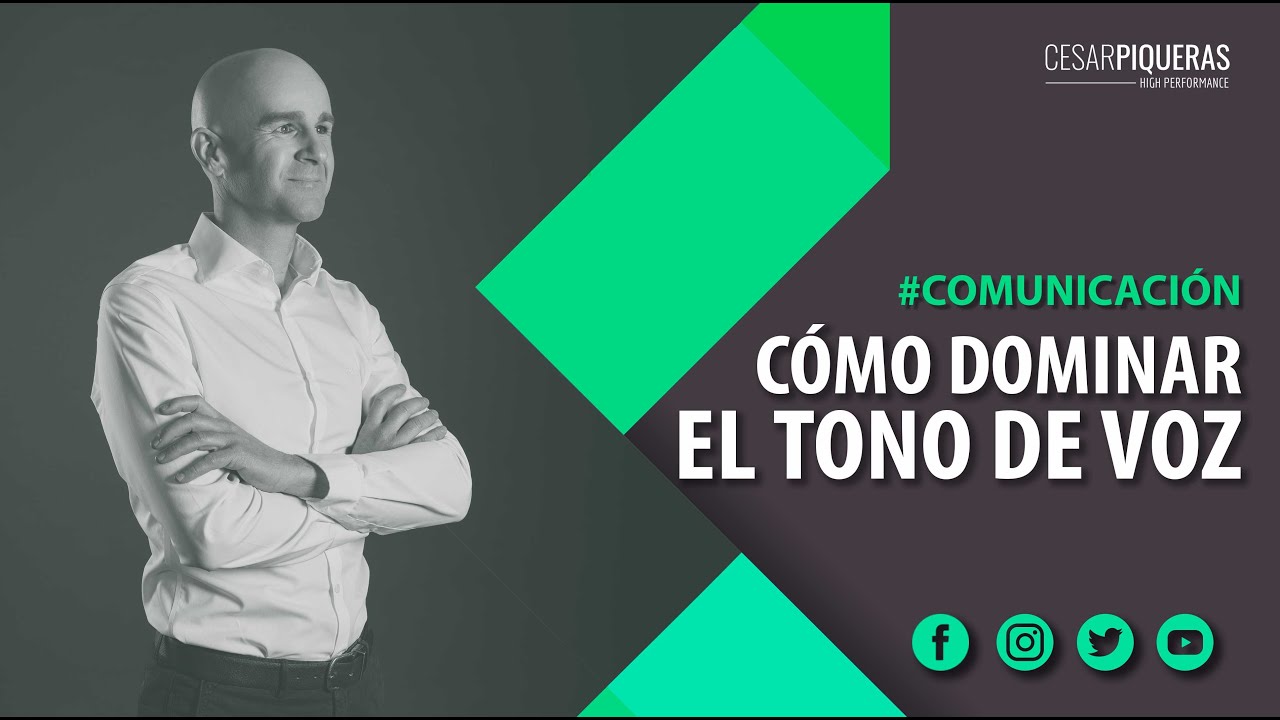 Cómo dominar el tono de voz | Comunicación efectiva | César Piqueras