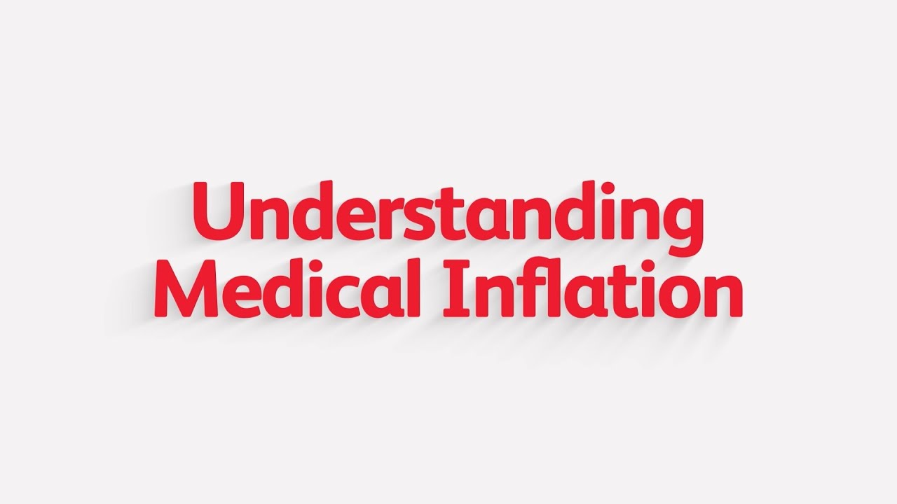 Understanding Medical Inflation